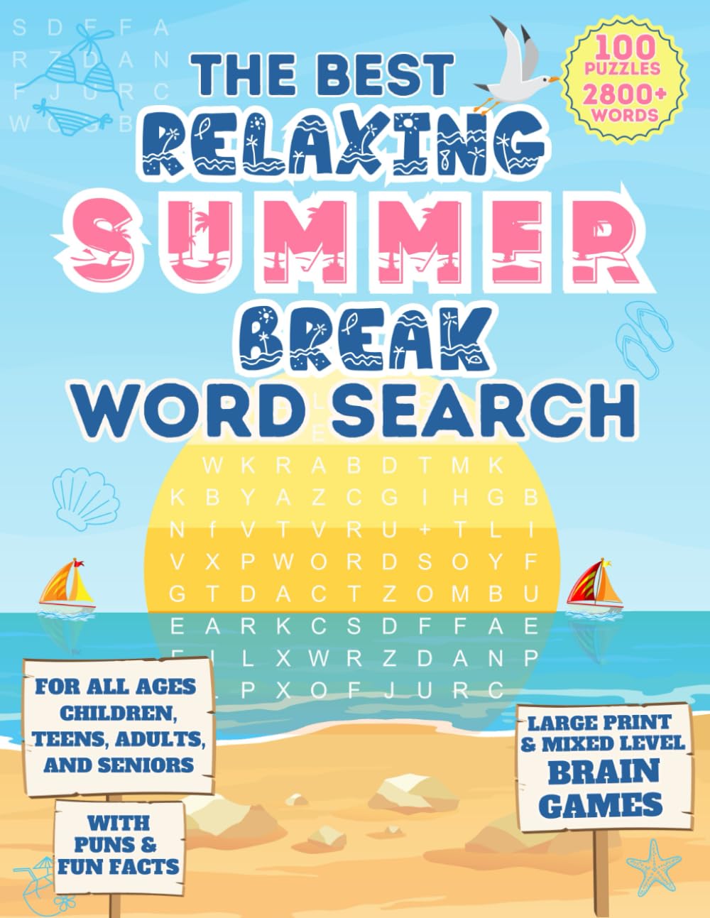 The Best Relaxing Summer Break Word Search: 2800+ Large Print & Mixed-Level Brain Games for All Ages-Children, Teens, Adults, and Seniors with Puns & ... Word Search Puzzle Large Print For All Ages)