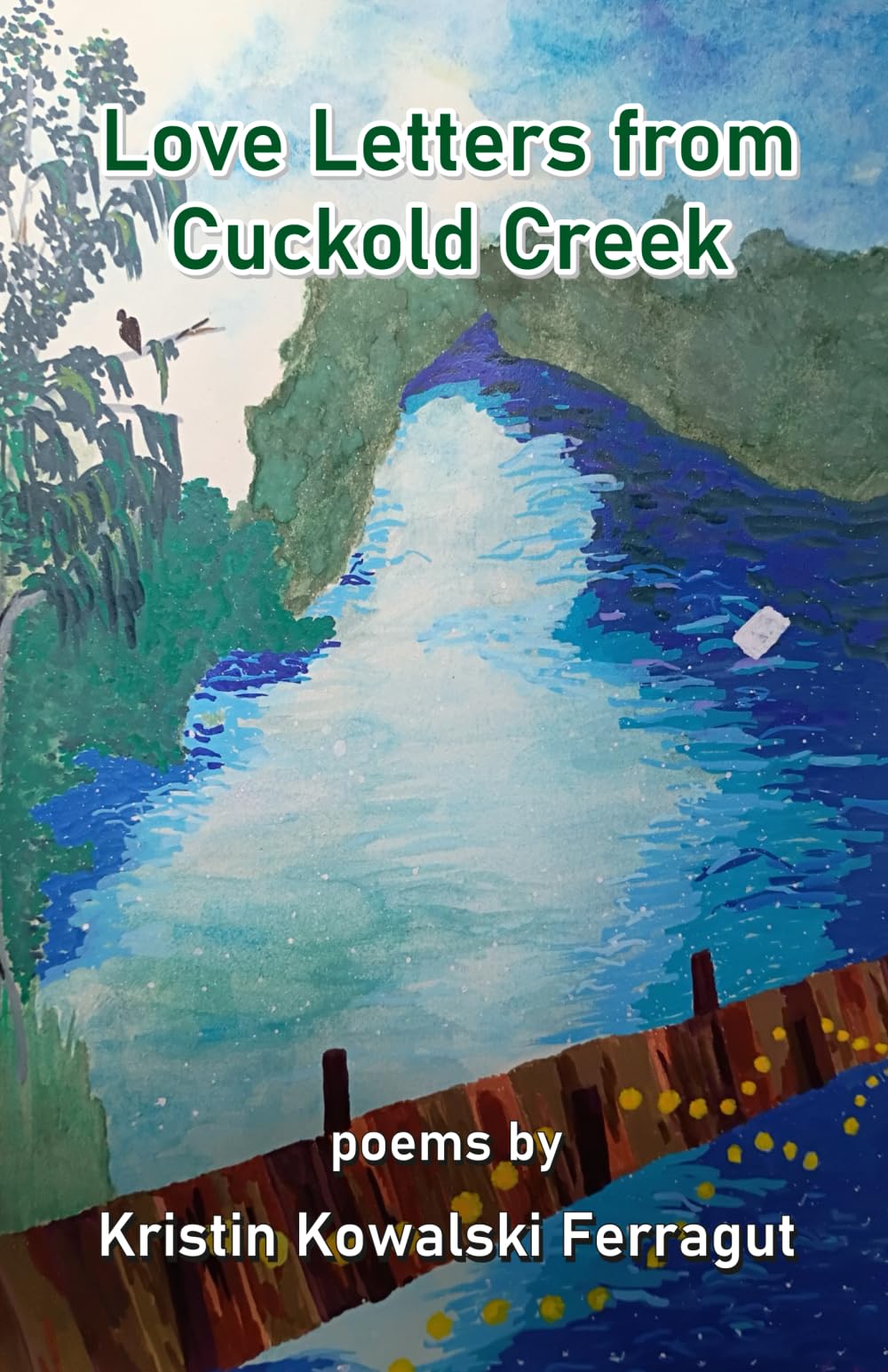 Love Letters from Cuckold Creek