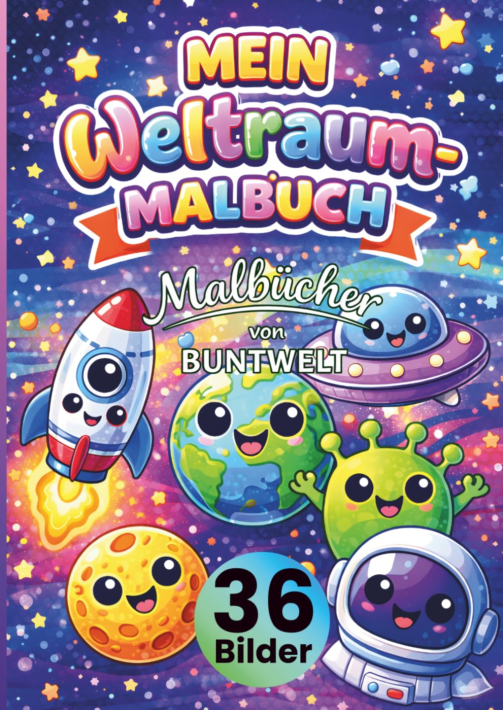Mein Weltraum-Malbuch für Kinder ab 3 Jahren: 36 süße Weltraum-Motive zum Ausmalen – Planeten, Raketen, Astronauten & Sterne • große, einfache Linien ... Kreativität, Feinmotorik & Konzentration
