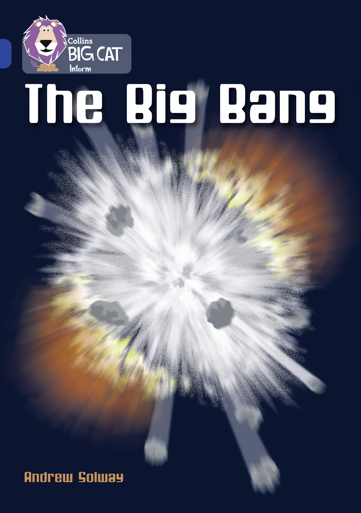 The Big Bang: Band 16/Sapphire (Collins Big Cat)