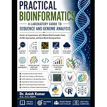 Practical Bioinformatics A Laboratory Guide to Sequence and Genome Analysis