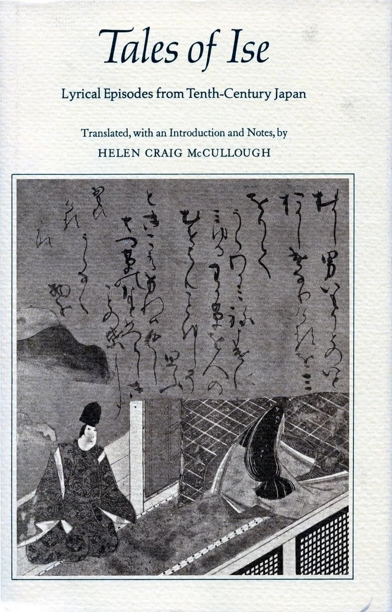 Tales of Ise: Lyrical Episodes from Tenth-Century Japan      Hardcover – June 1, 1968