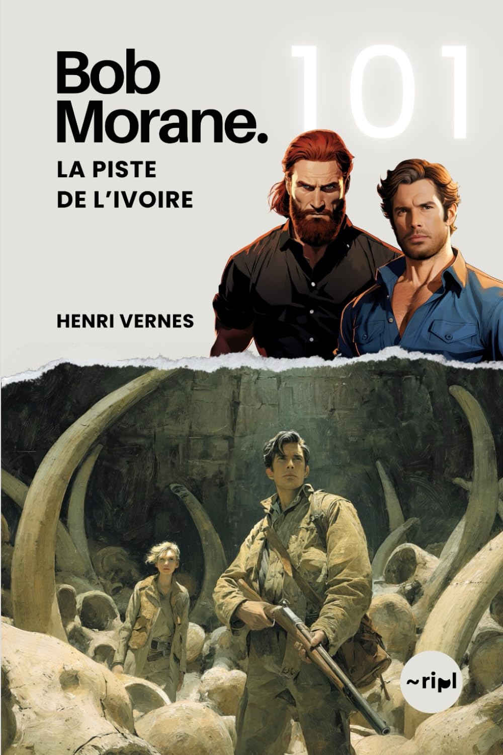 Bob Morane - La Piste de l’Ivoire: Tome 101 (Saga Bob Morane : Voyages, Récits et Aventures)