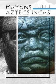 Mayans Aztecs Incas Notebook A handbook suitable for all ages, all subjects to use with different purposes.
