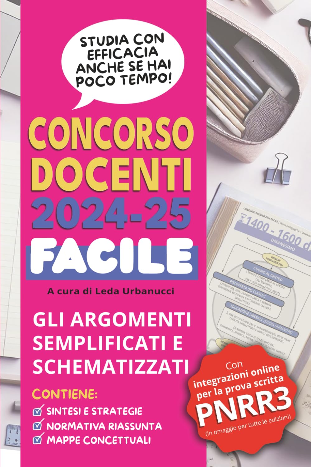 Concorso Docenti 2024-25 FACILE: Gli argomenti semplificati e schematizzati: studia con efficacia anche se hai poco tempo!