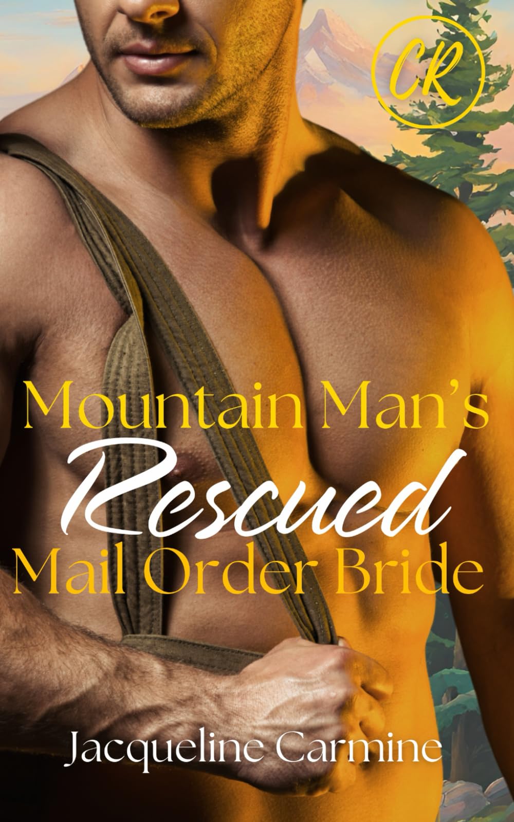 Mountain Man's Rescued Mail Order Bride (Crescent Ridge Mail Order Brides)