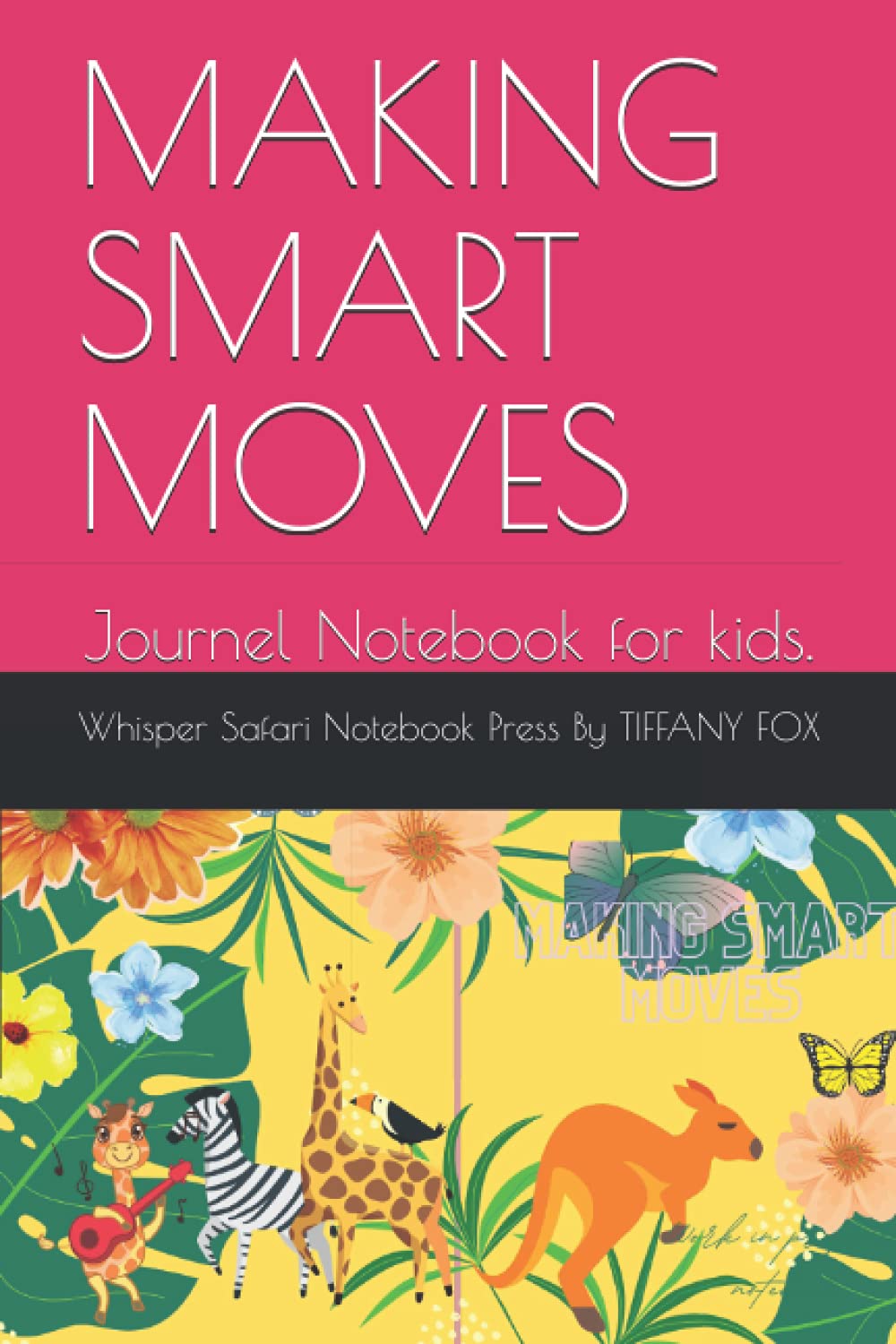 ADVENTURE GIRL MAKING SMART MOVES: Creativity Journel & Draw Notebook K-5 graders
