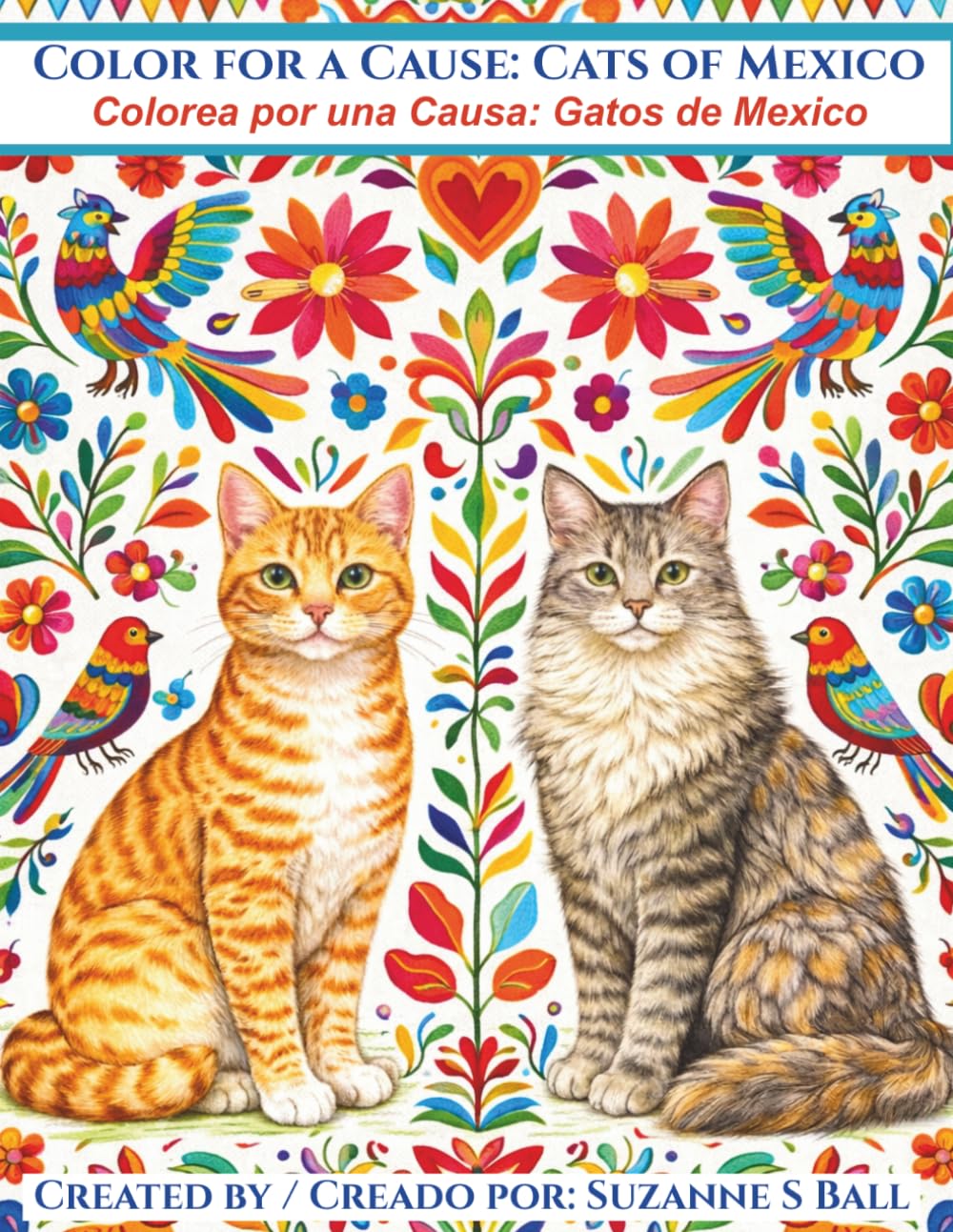 Color for Cause: Cats of Mexico: Color por una Causa: Gatos de Mexico