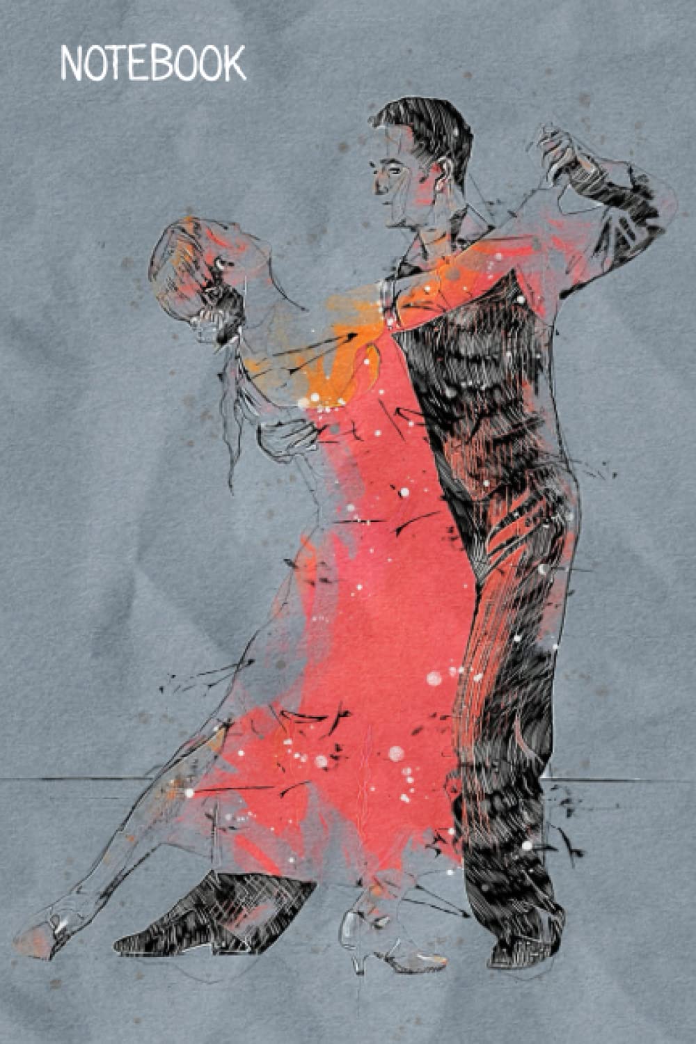 Notebook: Ballroom dancing themed notebook - Notebook or journal with a glossy cover and 110 lined pages for general notes and composition. 6x9 inches.