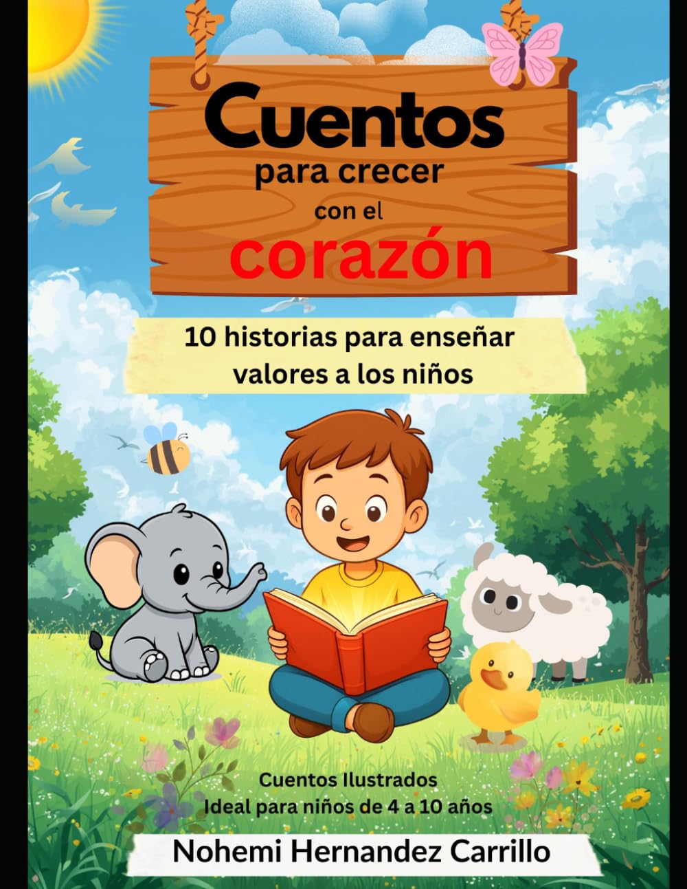 Cuentos para crecer con el corazón: 10 historias para enseñar valores a los niños