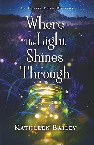 Where the Light Shines Through: An Olivia Penn Mystery (The
