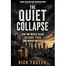 The Quiet Collapse How the Middle Class Became Poor and Nobody Noticed