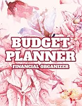 Budget Planner Financial Organizer: Record Book And Log For Monthly Bills and Expenses, A Budgeting Notebook And Journal