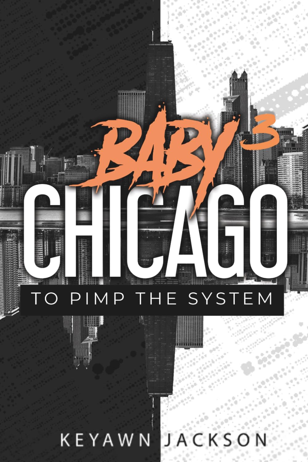 Baby Chicago 3: To Pimp the System