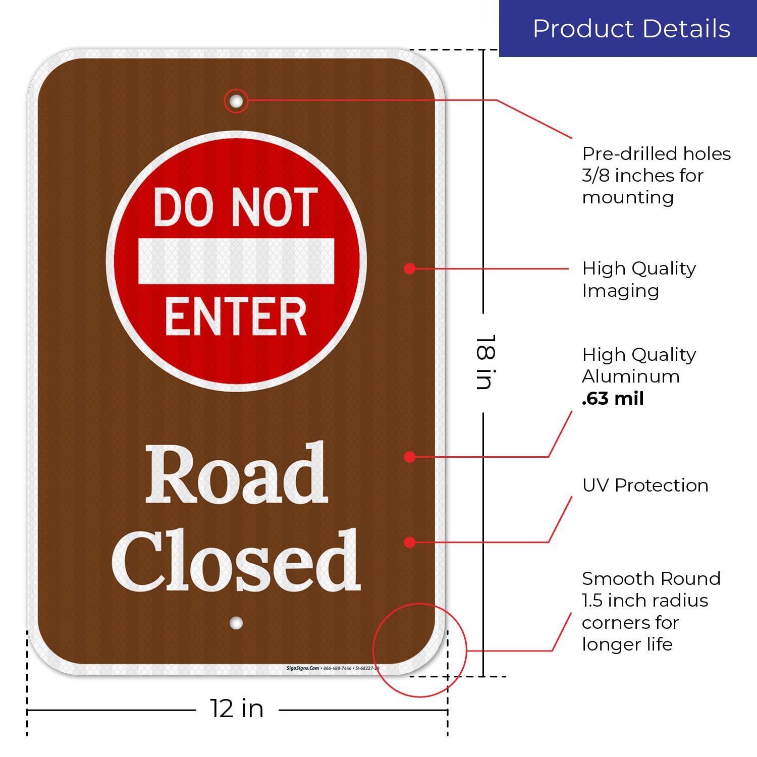 Do Not Enter Road Closed Sign, 12x18 Inches, 3M EGP Reflective .063 Aluminum, Fade Resistant, Made in USA