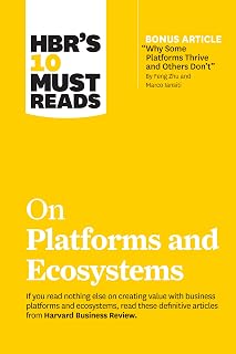 Hbrs Must Reads Platforms Ecosystems