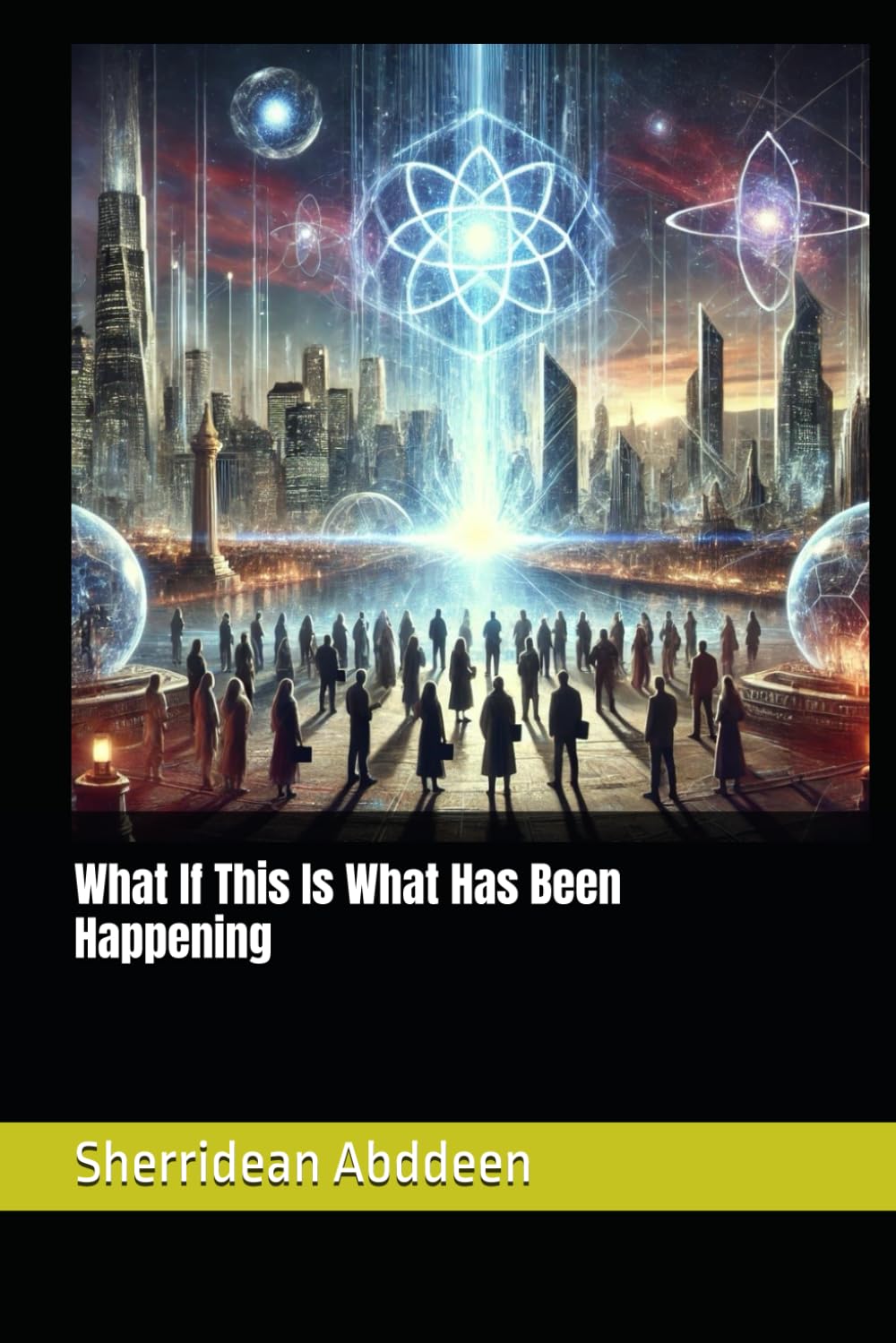 What If This Is What Has Been Happening
