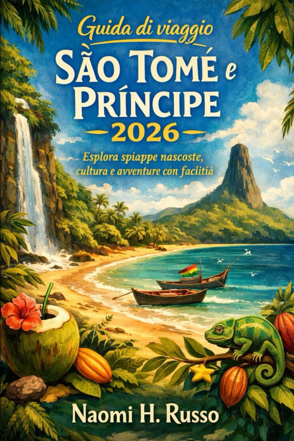 Guida di viaggio São Tomé e Príncipe 2026: Esplora spiagge nascoste, cultura e avventure con facilità