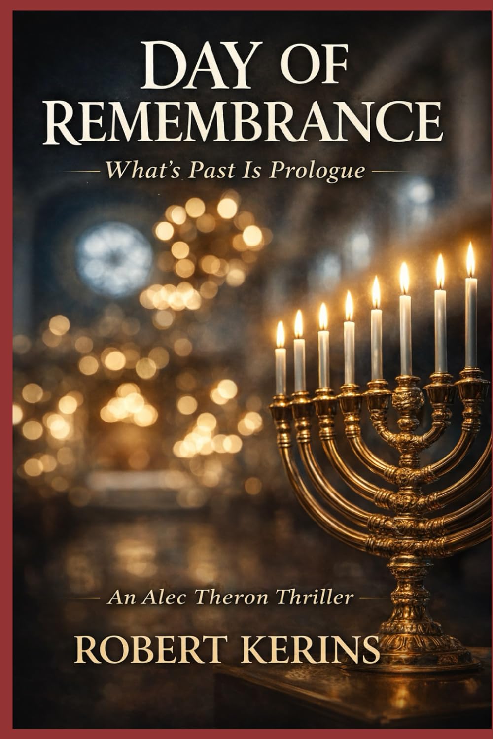 Day of Remembrance: What's Past is Prologue