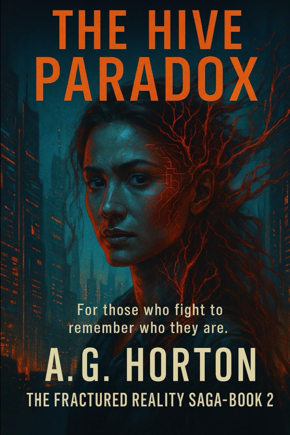 THE HIVE PARADOX (Fractured Reality Saga)