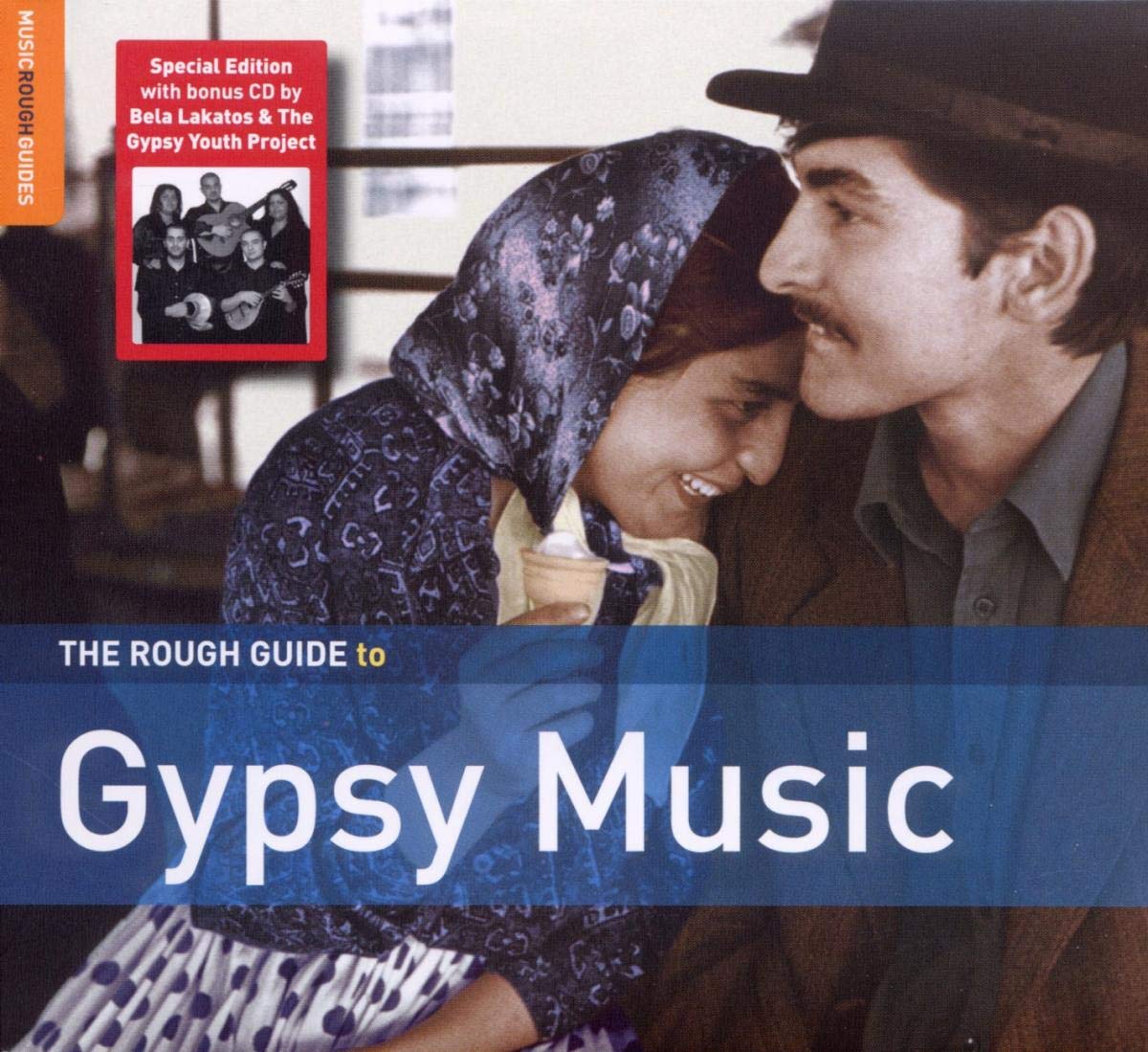 Rough Guide to Gypsy Music (Second Edition) [Audio CD] Pablo Yglesias; Clarence Lewis; Dan Armeanca; Delphine Mantoulet; Marko Markovic; Stani Vana; Tibor Barkoczy; Tony Gatlif; Aram Khachaturian; Morgan Robinson; Lee Dorsey; Saban Bajramovic; Stevie Wonder; Traditional and Osvaldo Farrés