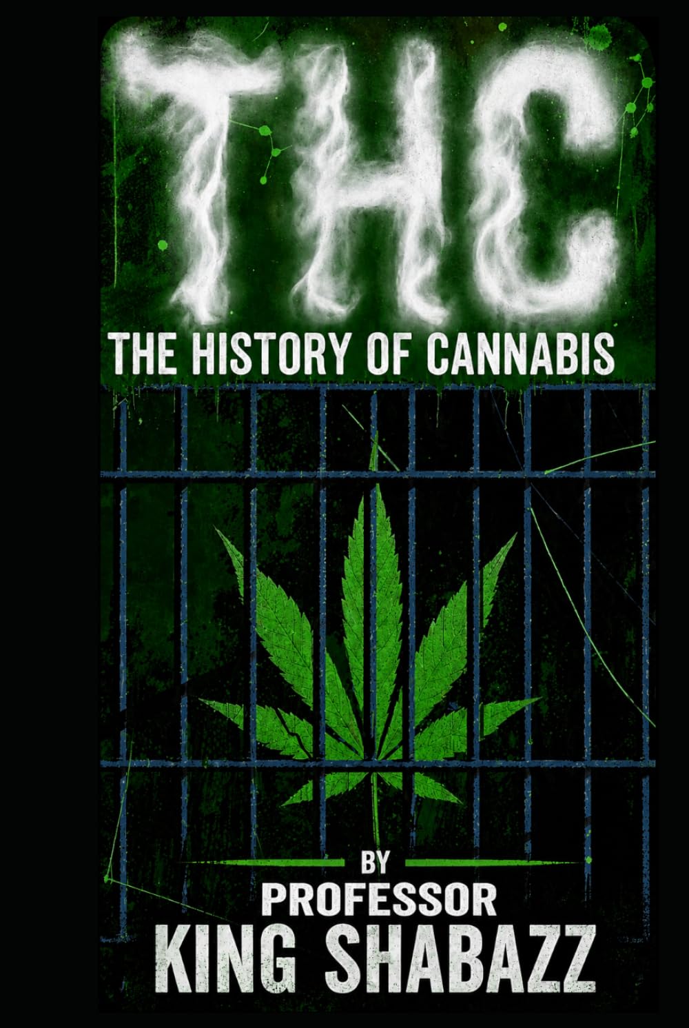 T.H.C.: The History of Cannabis