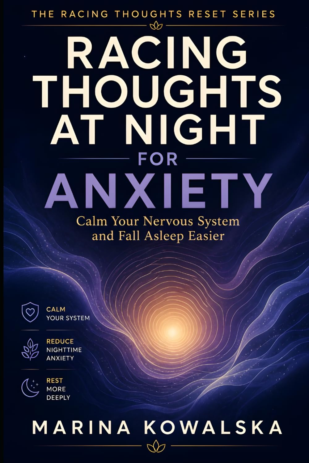 Racing Thoughts at Night for Anxiety: Calm Your Nervous System and Fall Asleep Easier (The Racing Thoughts Reset Series)