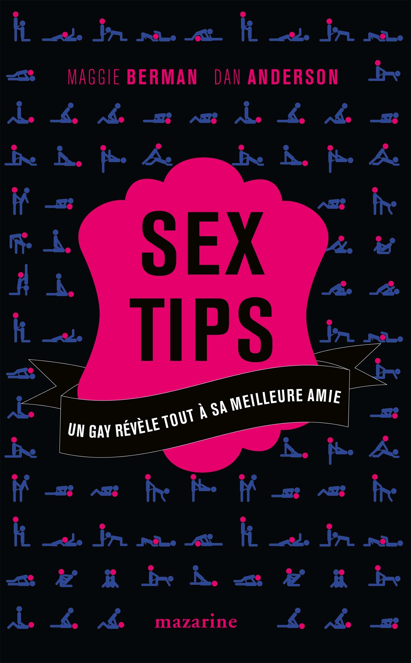 Sex Tips: Un gay révèle tout à sa meilleure amie (French Edition)