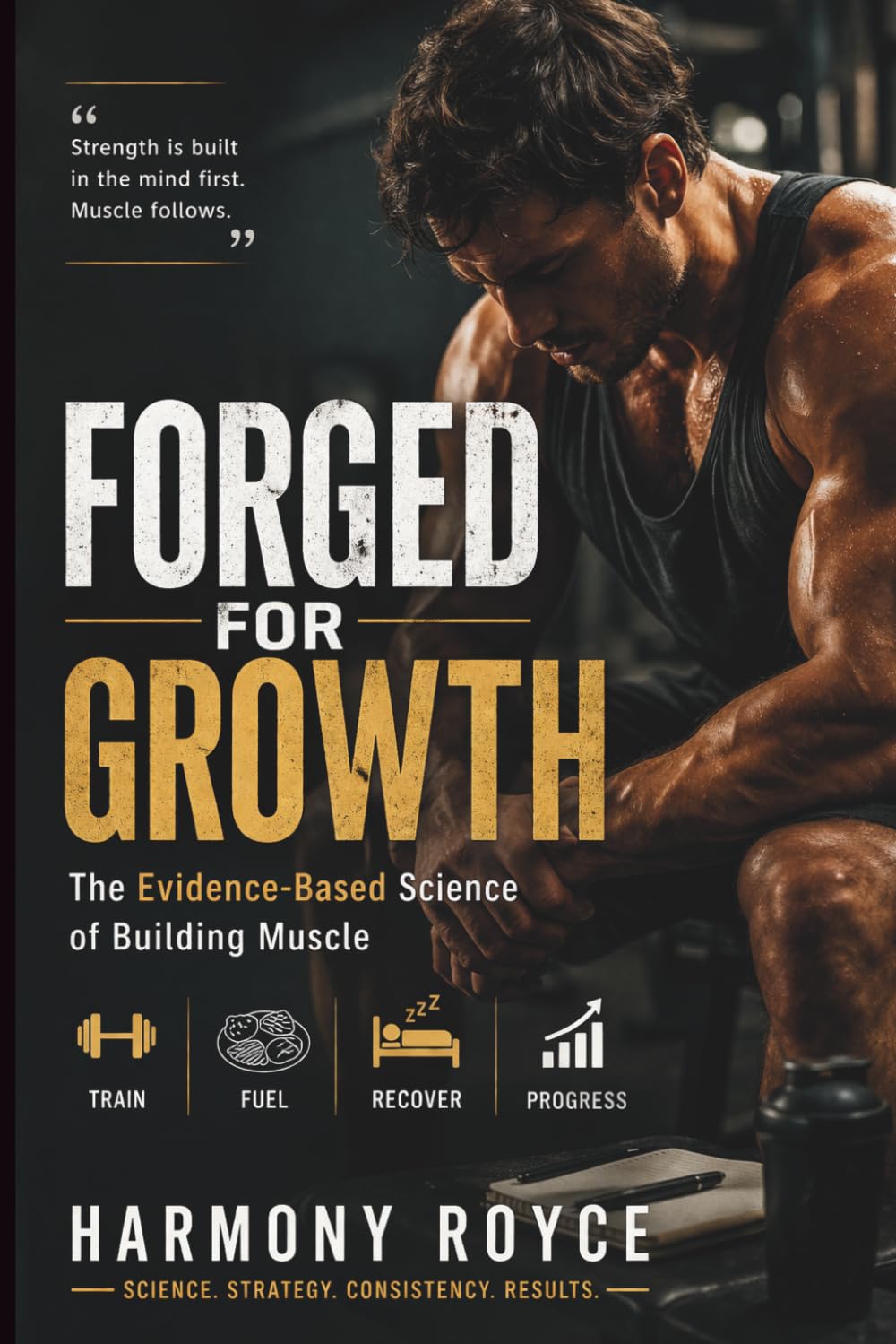 Forged for Growth: The Evidence-Based Science of Building Muscle: 88 (Health Matters)