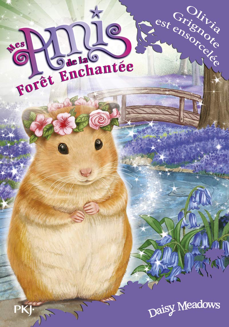 Mes amis de la forêt enchantée, Tome 9 : Olivia Grignote est ensorcelée