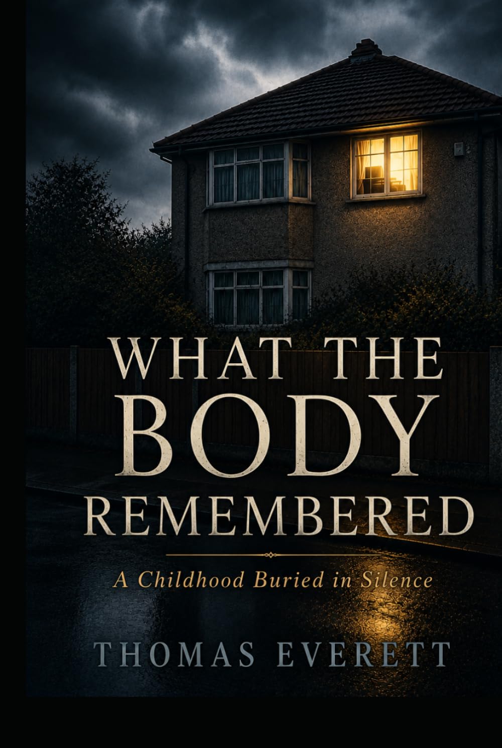 What the Body Remembered: A Childhood Buried in Silence