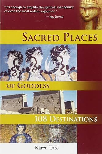 Sacred Places of Goddess: 108 Destinations (Sacred Places: 108 Destinations Series) [Idioma Inglés]
