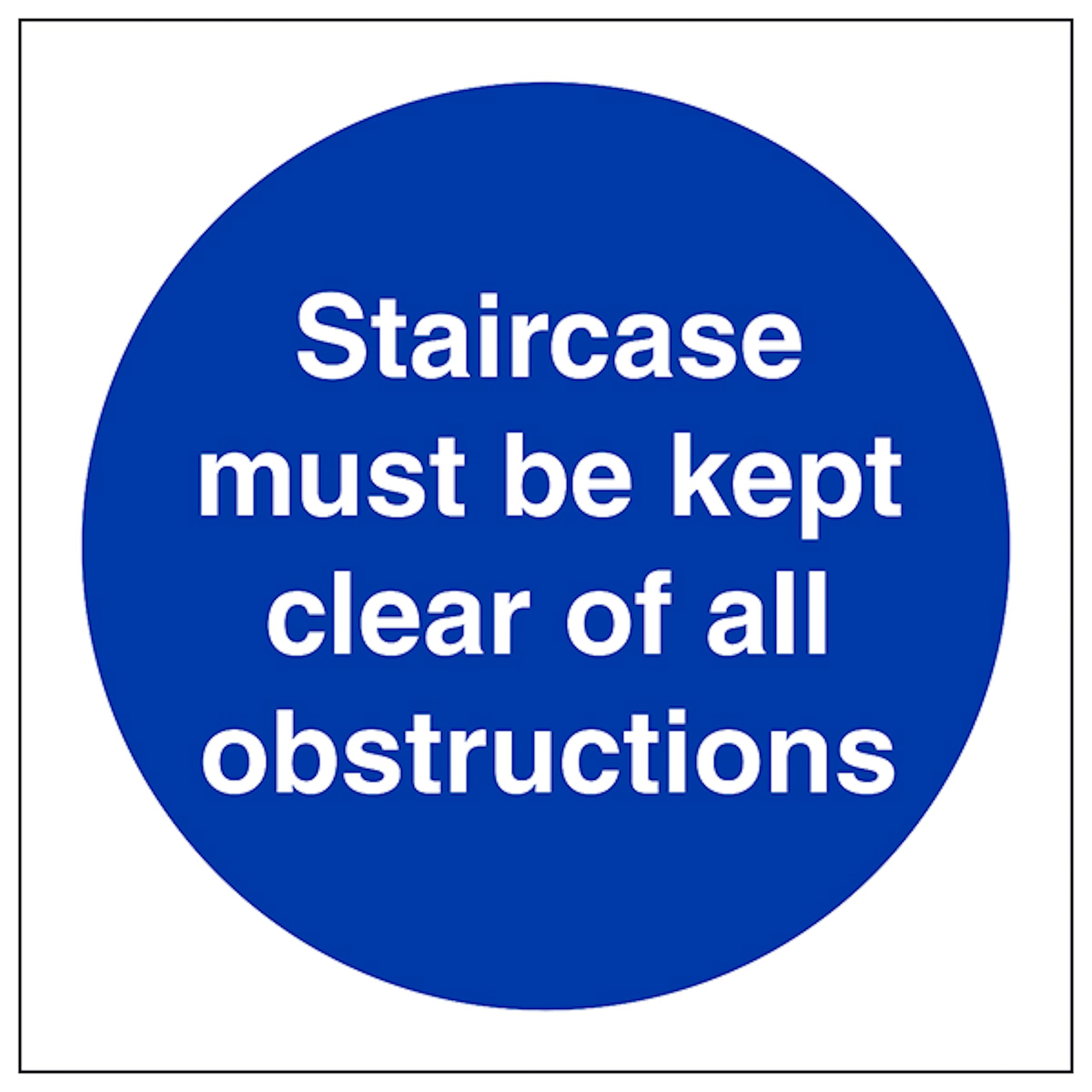 V Safety Staircase Must Be Kept Clear 150 x 150 mm - 2mm Super-Tough Rigid Plastic Safety Sign