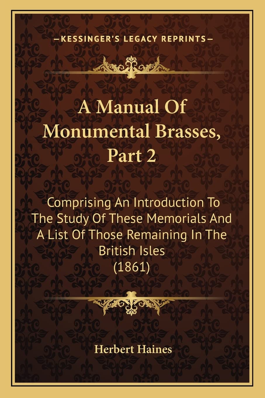 A Manual Of Monumental Brasses Part 2 résoudre manque sources mémoriaux