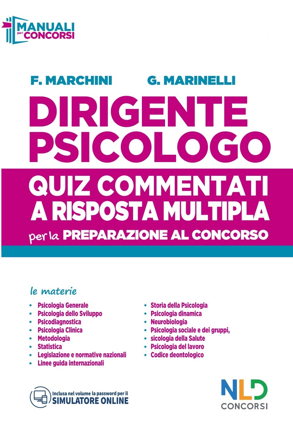 Dirigente psicologo. Quiz commentati a risposta multipla per la preparazione al concorso. Con software di simulazione