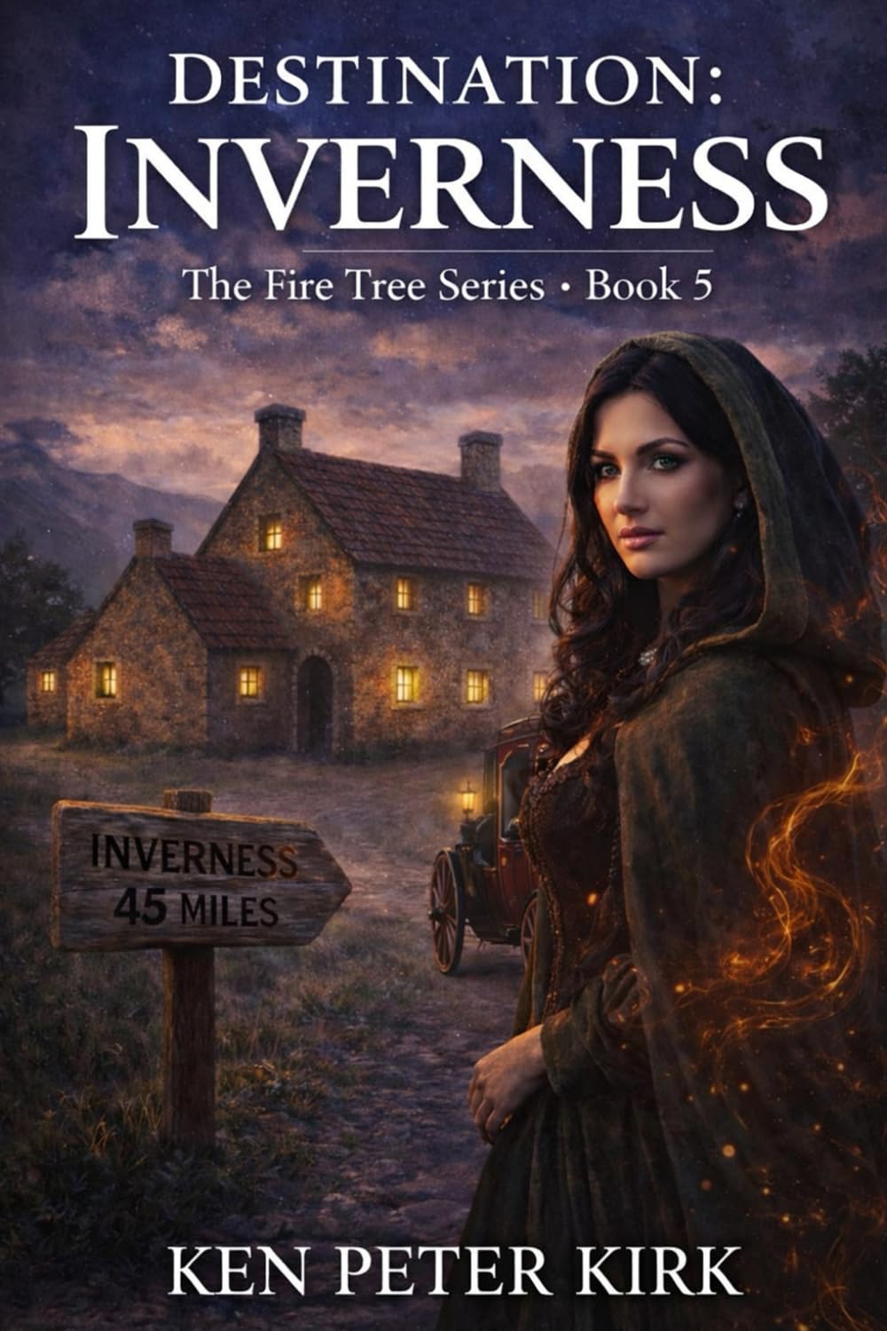 Destination: Inverness: The Fire Tree Series - Book 5