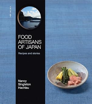 Food Artisans of Japan Recipes and stories