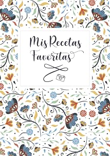 Mis Recetas Favoritas: Tamaño XL - Espacio para foto - Cuaderno para recetas de cocina - Recetario de cocina en blanco - Libreta para recetas de cocina (Cuadernos Recetas)