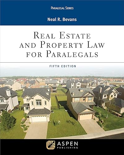 Real Estate and Property Law for Paralegals (Aspen Paralegal Series)