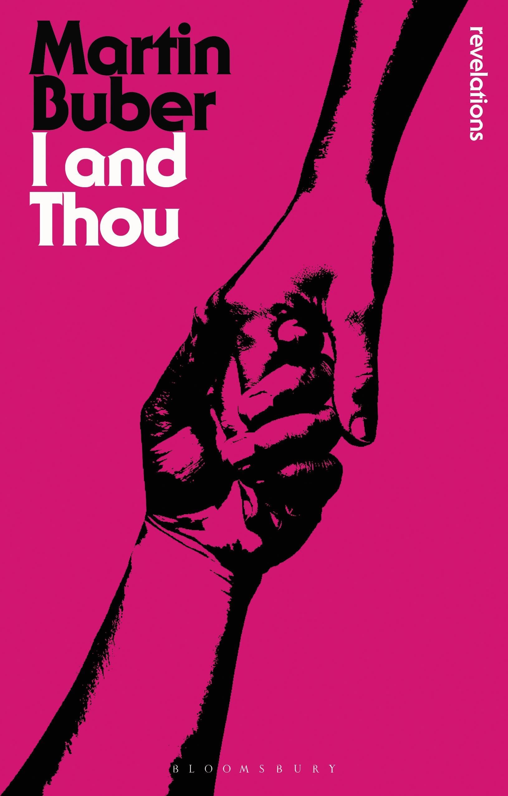 I and Thou (Bloomsbury Revelations)