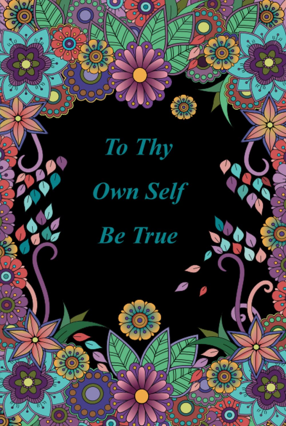 12 Step Journal for Women: To Thy Own Self Be True - Hard Cover