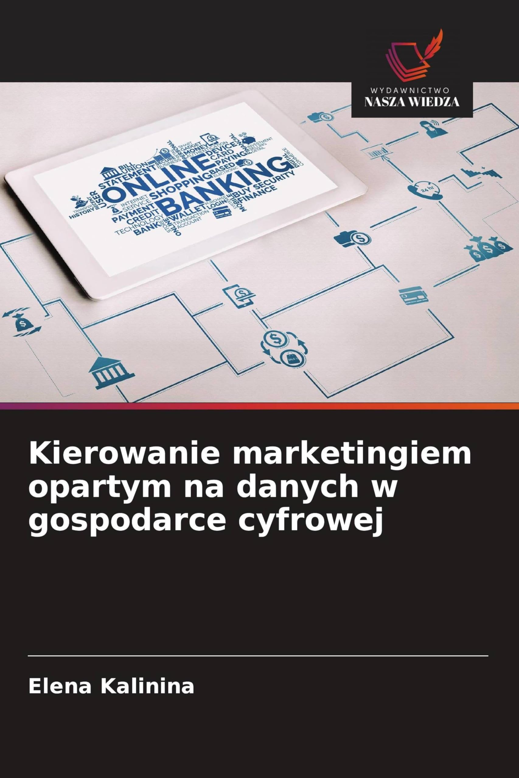 Kierowanie marketingiem opartym na danych w gospodarce cyfrowej