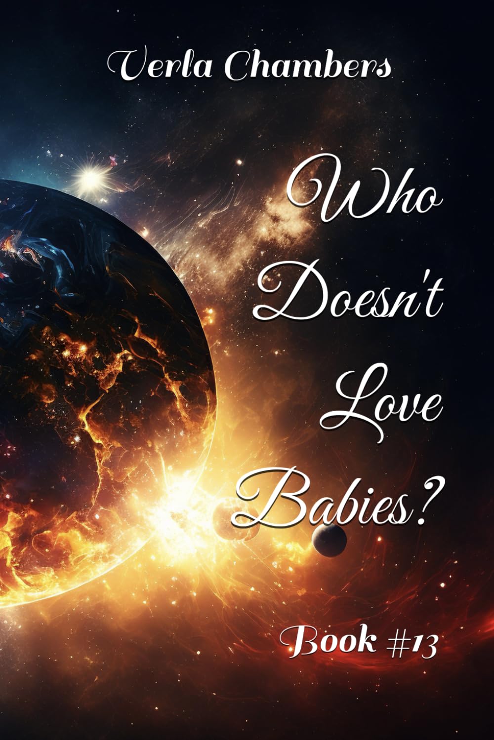 Who Doesn't Love Babies?: Book #13 (The Perfect Family Series)