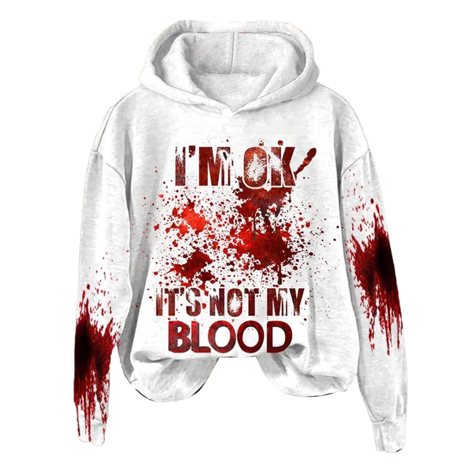 GenericI'M Ok It's Not My Blood Sweatshirt Sarcastic Halloween Humor Pullover Hoodie Soft Printed Shirt oversized Sweatshirt Aomen Halloween Costume Scary