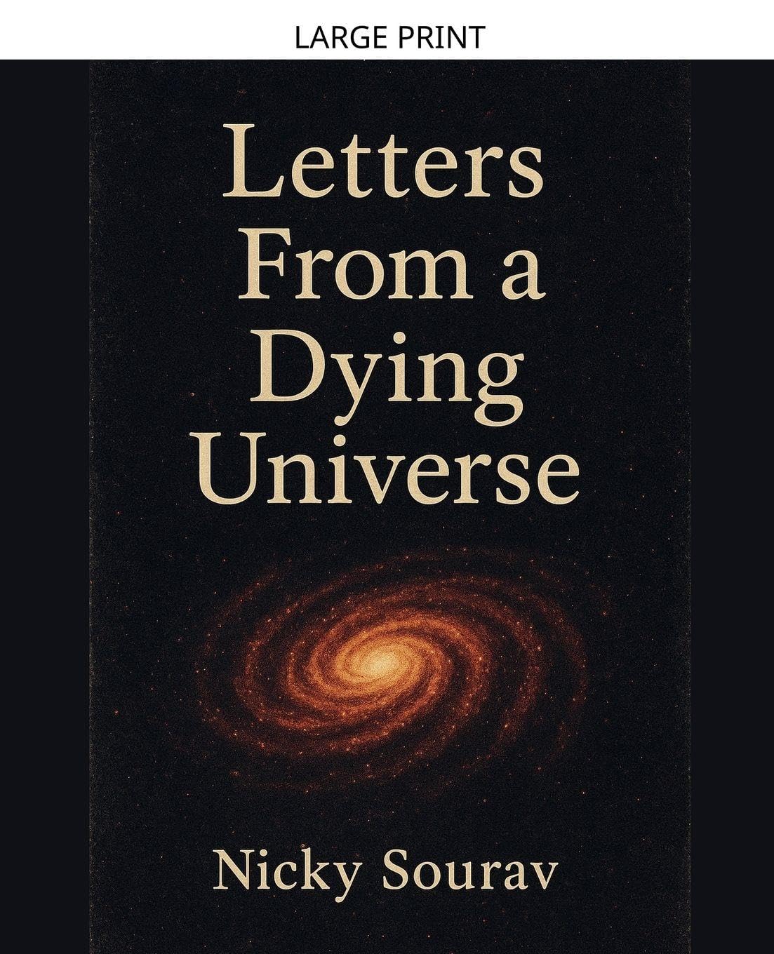 Letters From a Dying Universe