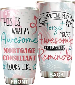 This Is What An Awesome Mortgage Consultant Tumbler Stainless Steel 20oz, Funny Gifts For Office Women Men Work Friend Coworker, Funny Driking Coffee Cup For Birthday Christmas