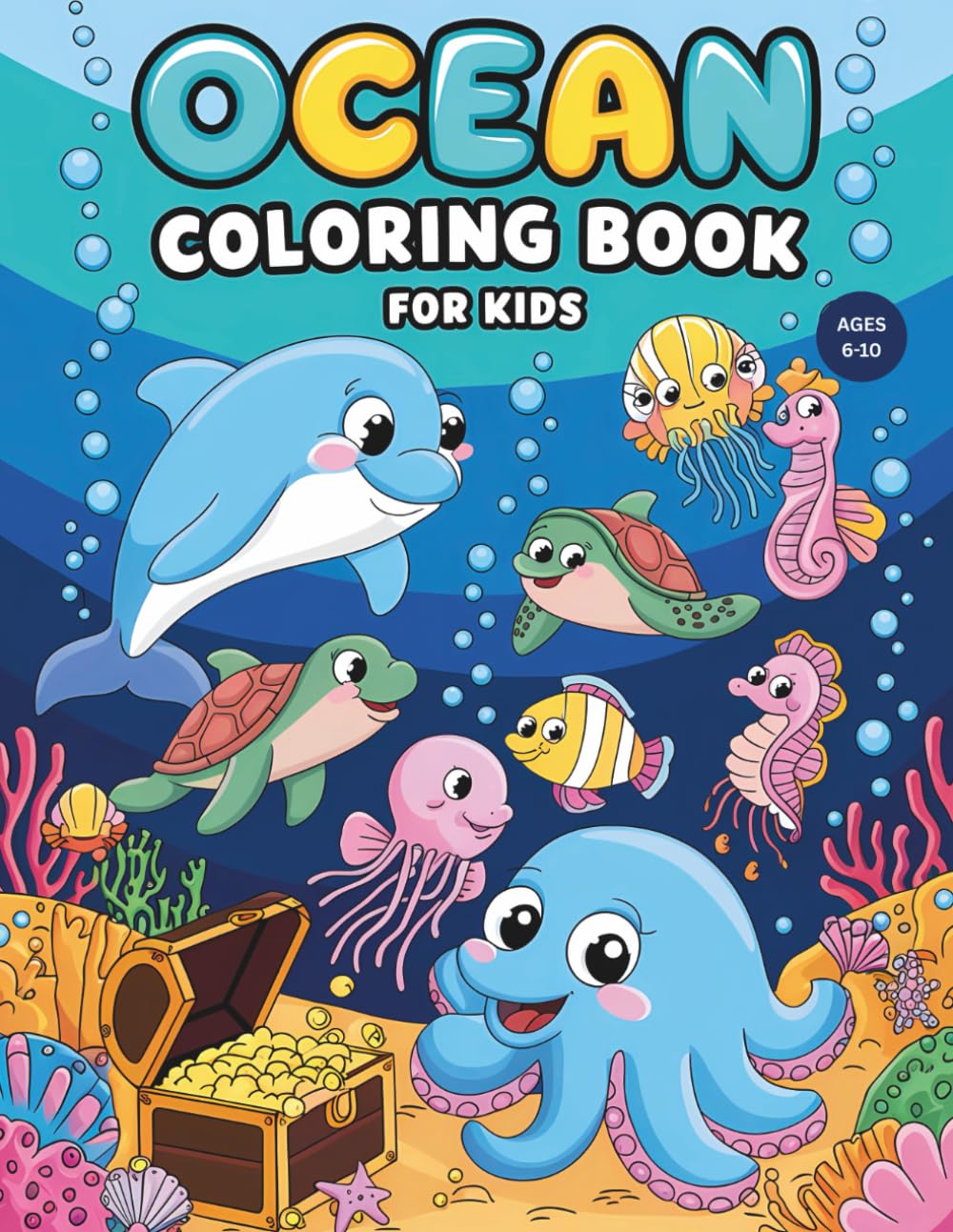 Ocean Coloring Book for Kids Ages 6-10: Easy and Fun Illustrations with Friendly Marine Creatures