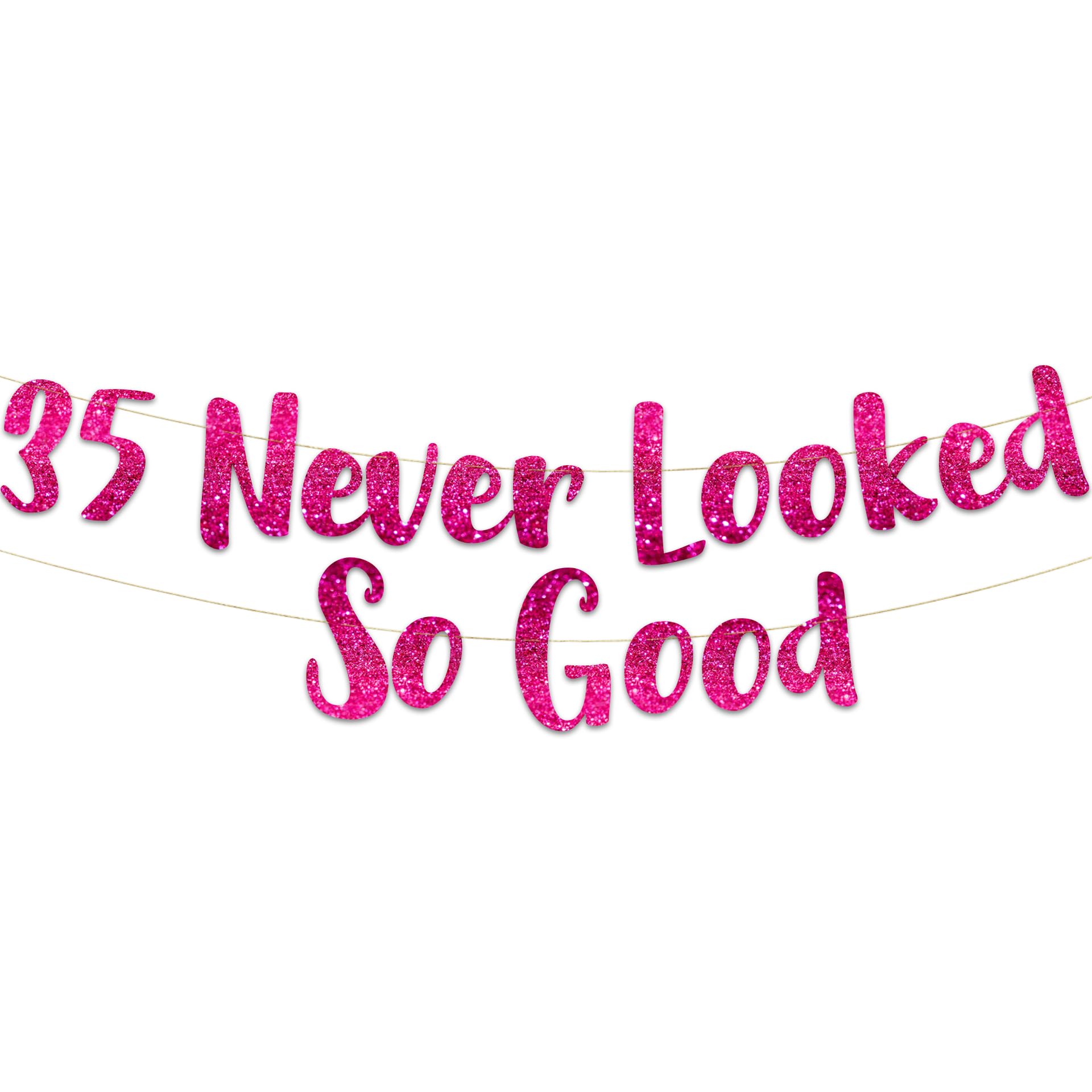 Pre-Strung 35 Never Looked So Good Pink Glitter Banner - 35th Birthday Decorations for Men and Women - Birthday Party Supplies and Gifts