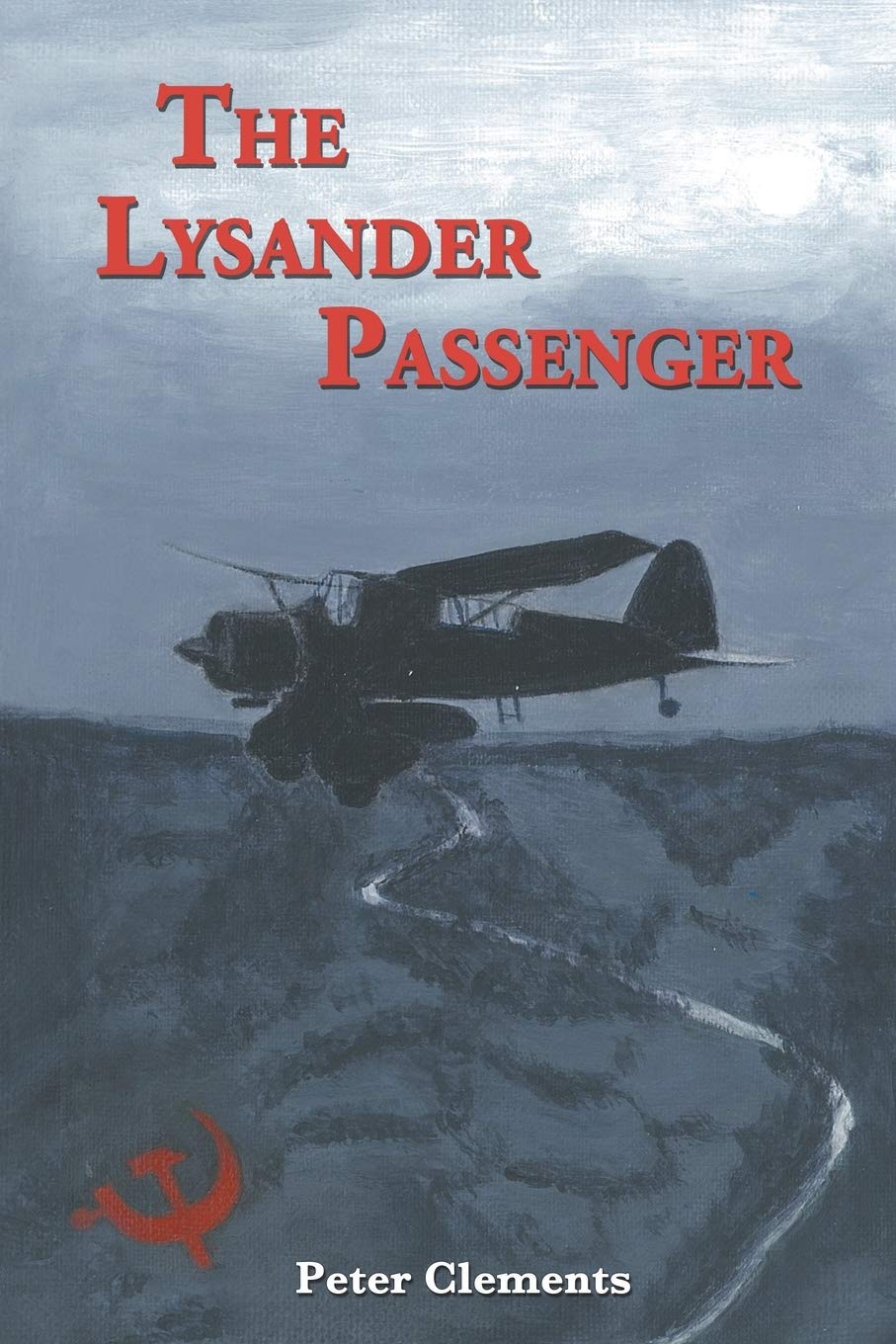 Peter Clements The Lysander Passenger (Paperback) 2018 book