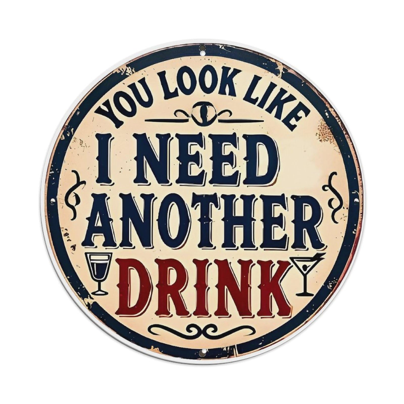 You Look Like I Need Another Drink Retro Metal Tin Sign, Vintage Metal Poster for home, Gaming Room, Studio Workshop,Bar,Garage Wall Art Decor 8x8 inch